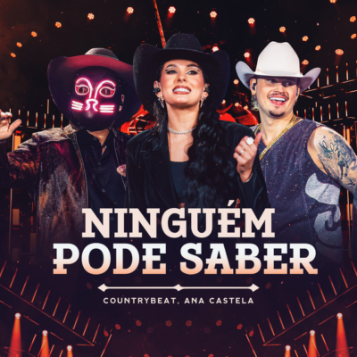 Countrybeat – ninguem pode saber feat. ana castela e1761397725564