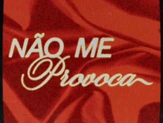 Nao me provoca nilo luisa sonza