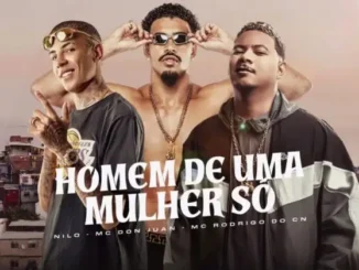 Nilo mc rodrigo do cn e mc don juan homem de uma mulher so prod. dj dael 747x420