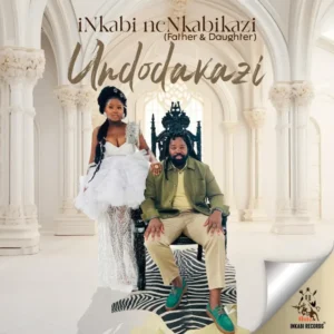 Nkabikazi big zulu – undodakazi ep