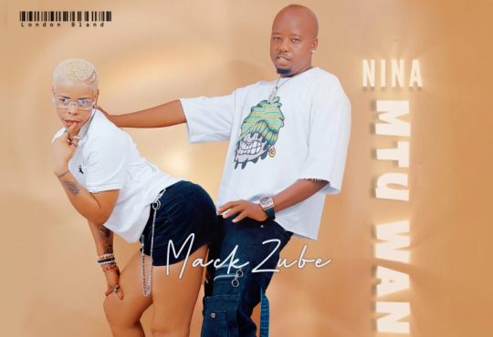 Mack Zube Nina Mtu Wangu 768x768