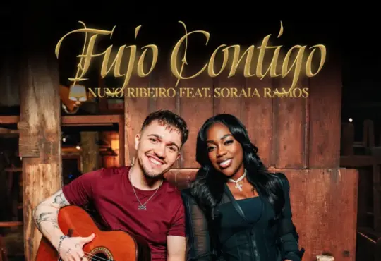 Nuno Ribeiro – Fujo Contigo feat. Soraia Ramos